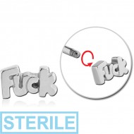 STERILE SURGICAL STEEL ATTACHMENT FOR 1.6 MM THREADED PINS - FUCK PIERCING