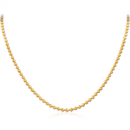 GOLD PVD COATED STAINLESS STEEL BALL CHAIN 40CMS WIDTH*2.4MM